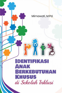 Identifikasi anak berkebutuhan khusus di sekolah inklusi