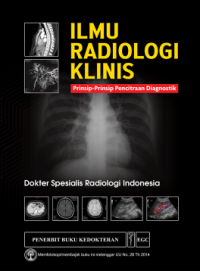 Image of Ilmu radiologi klinis : prinsip-prinsip pencitraan diagnostik