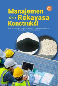 Manajemen dan rekayasa konstruksi