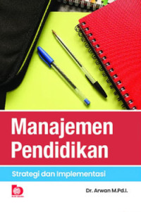 Image of Manajemen pendidikan: strategi dan implementasi