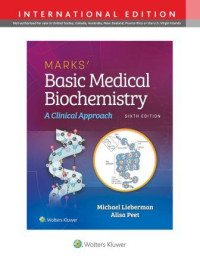 Marks' Basic Medical Biochemistry : A Clinical Approach