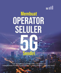 Membuat operator seluler 5G sendiri