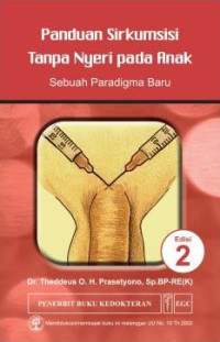 Panduan sirkumsisi tanpa nyeri pada anak : sebuah paradigma baru