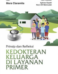 Image of Prinsip dan refleksi kedokteran keluarga di layanan primer