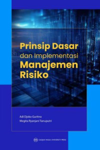 Prinsip dasar dan implementasi manajemen risiko