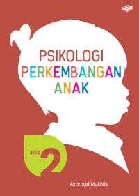 Image of Psikologi perkembangan anak jilid 2