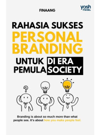 Rahasia sukses personal branding untuk pemula di era society