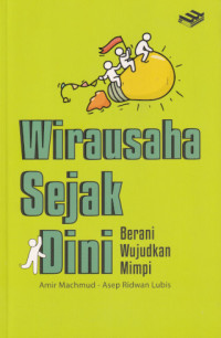 Image of Wirausaha sejak dini: berani wujudkan mimpi