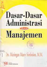 Dasar-Dasar Administrasi Dan Manajemen