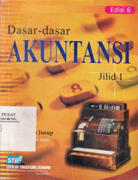 Dasar-dasar Akuntansi Jilid 1 edisi 6
