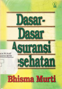 Dasar-Dasar Asuransi Kesehatan