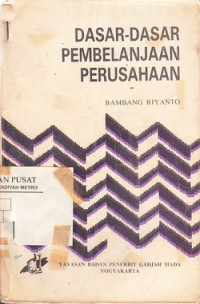 Dasar-Dasar Pembelanjaan Perusahaan