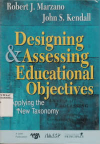 Image of Designing & Assessing Educational Objectives : applying the new taxonomy