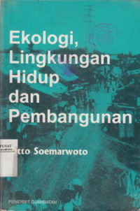 Ekologi, Lingkungan Hidup Dan Pembangunan