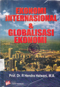 Ekonomi Internasional dan Globalisasi Ekonomi