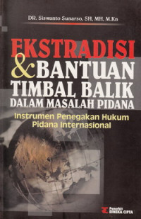 Ekstradisi dan timbal balik dalam masalah pidana