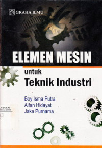 Elemen Mesin Untuk Teknik Industri