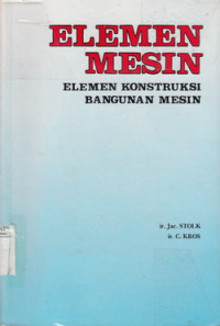 Elemen Mesin : Elemen Konstruksi Bangunan Mesin