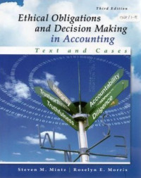 Ethical obligations and decision making in accounting : text and cases