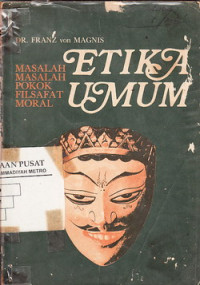 Etika Umum: Masalah-masalah Pokok Filsafat Moral