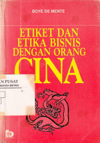 Etiket Dan Etika Bisnis Dengan Orang Cina