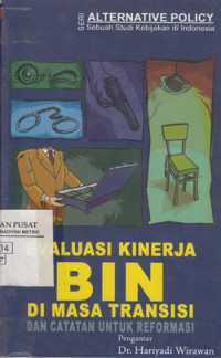 Evaluasi Kinerja Bin Dimasa Transisi Dan Catatan Untuk Reformasi