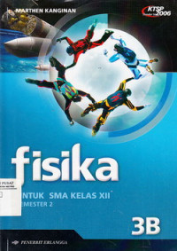 Fisika 3B: Untuk SMA Kelas XII Semester 2