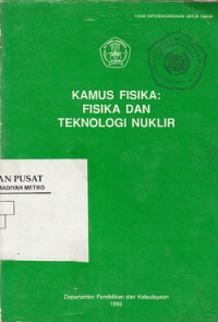 Kamus Fisika : Fisika dan Teknologi Nuklir