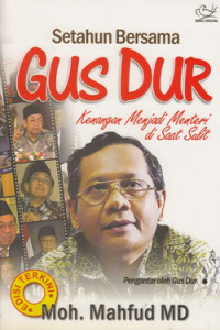 Setahun bersama Gus Dur