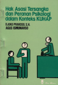 hak asasi tersangka dan peranan psikologi dalam konteks KUHP