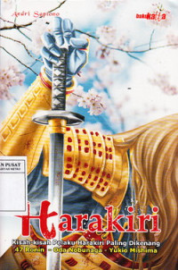 Harakiri: Kisah-kisah Pelaku Harakiri Paling Dikenang