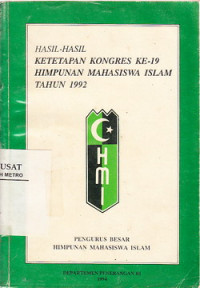 HASIL-HASIL KETETAPAN KONGRES KE-19 HIMPUNAN MAHASISWA ISLAM TAHUN 1990