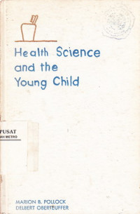 Healt Science And The Young Child