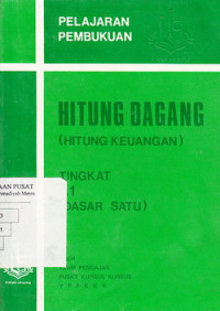 Hitung Dagang (Hitung Keuangan): Tingkat A1 ( Dasar Satu)