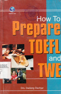 How To Prepare Toefl And Twe