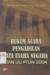 Hukum Acara Pengadilan Tata Usaha Negara dan UU PTUN 2004