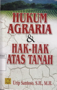 Hukum Agraria Dan Hak-Hak Atas Tanah