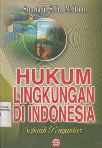 Hukum Lingkungan Di Indonesia