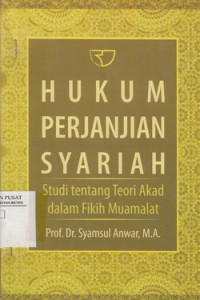 Hukum Perjanjian Syariah : Studi Tentang Teori Akad Dalam Fikih Muamalat