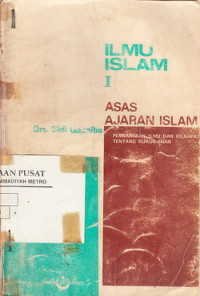 Image of ILMU ISLAM I ASAS AJARAN ISLAM : PEMBAHASAN ILMU DAN FILSAFAT TENTANG RUKUN IMAN
