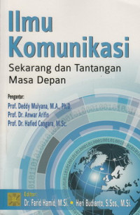 Ilmu komunikasi:sekarang dan tantangan masa depan