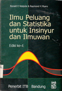 ILMU PELUANG DAN STATISTIK UNTUK INSINYUR DAN ILMUAN