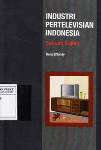 Industri Pertelevisian Indonesia: Sebuah Kajian