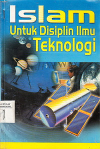 Islam: Untuk Disiplin Ilmu Teknologi