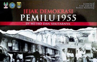 Jejak demokrasi pemilu 1995 : di metro dan sekitarnya