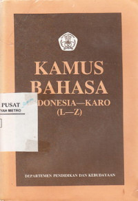 Kamus Bahasa Indonesia-karo (L-2)
