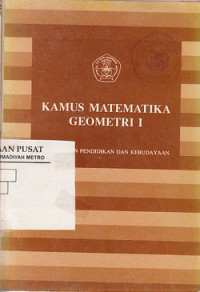 KAMUS MATEMATIKA GEOMETRI I