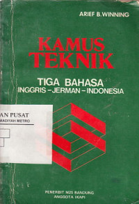Kamus Teknik Tiga Bahasa : Inggris-Jerman-Indonesia