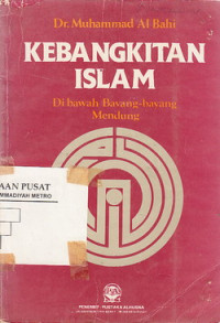 Kebangkitan Islam Dibawah Bayang-bayang Mendung