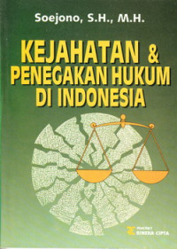 Kejahatan dan penegakan hukum di Indonesia